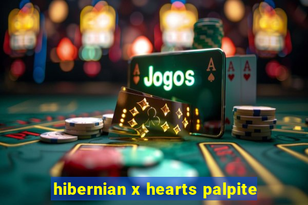 hibernian x hearts palpite