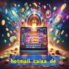 hotmail caixa de entrada entrar