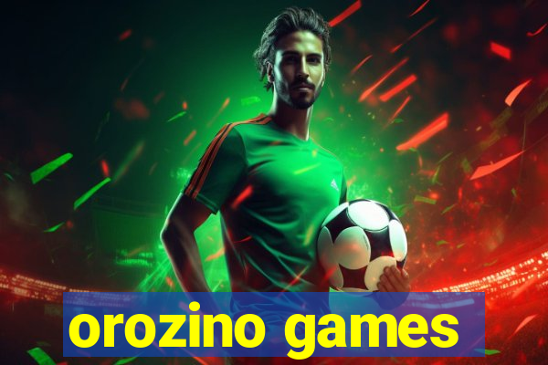 orozino games