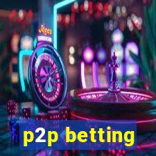 p2p betting