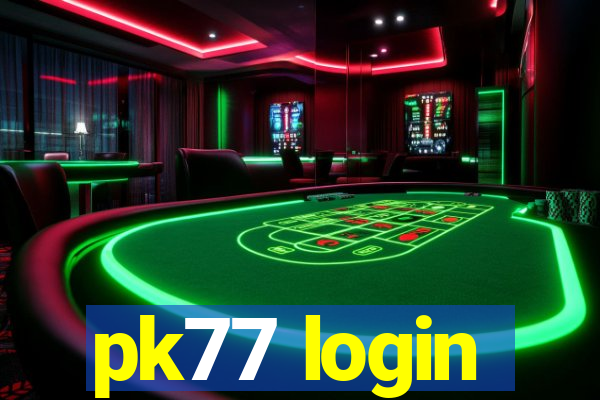 pk77 login