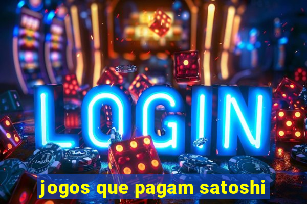 jogos que pagam satoshi