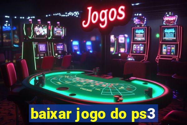 baixar jogo do ps3