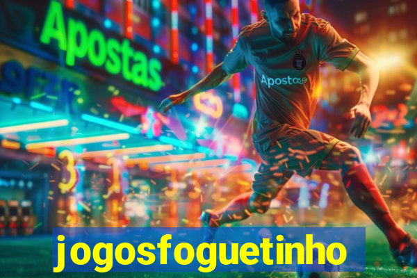 jogosfoguetinho