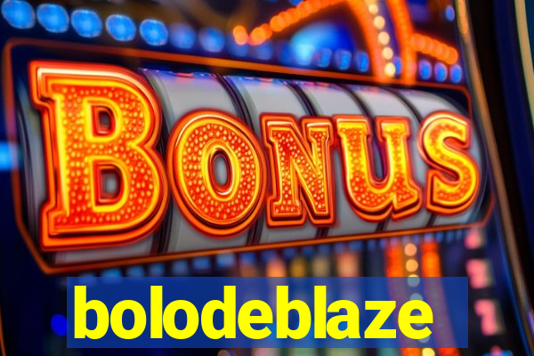 bolodeblaze