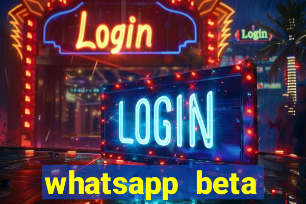 whatsapp beta 3.3.10 baixar