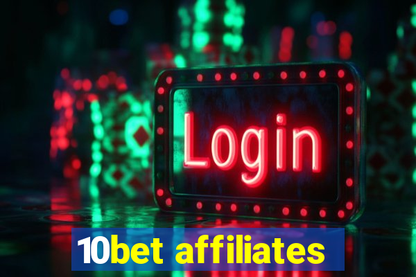 10bet affiliates