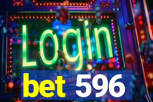 bet 596