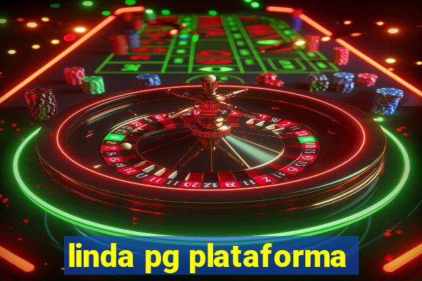 linda pg plataforma