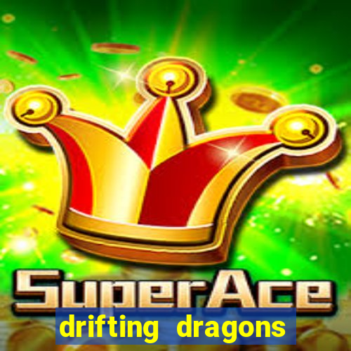 drifting dragons season 2