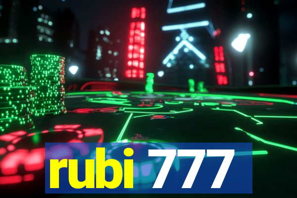 rubi 777