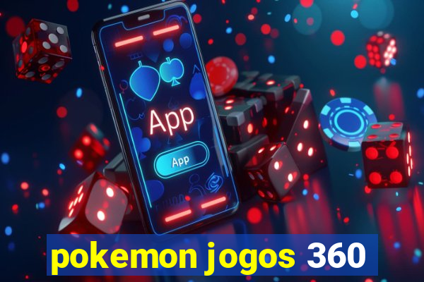 pokemon jogos 360