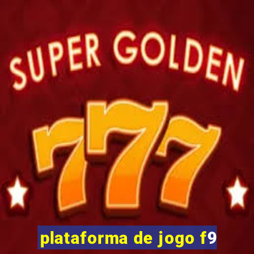 plataforma de jogo f9