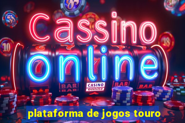 plataforma de jogos touro