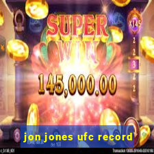 jon jones ufc record