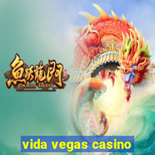 vida vegas casino