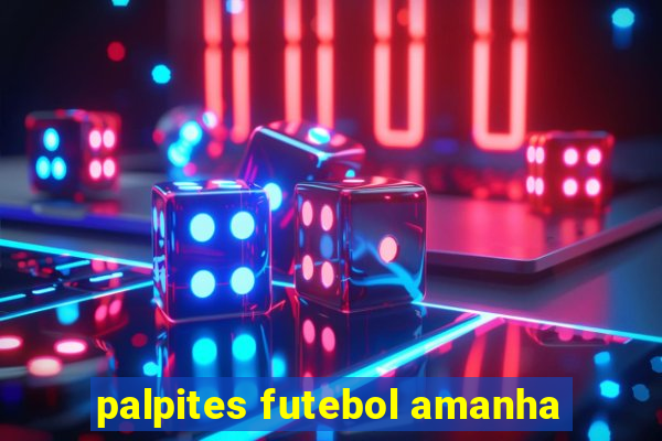 palpites futebol amanha