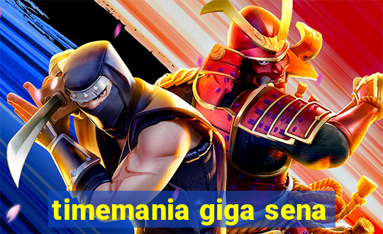 timemania giga sena