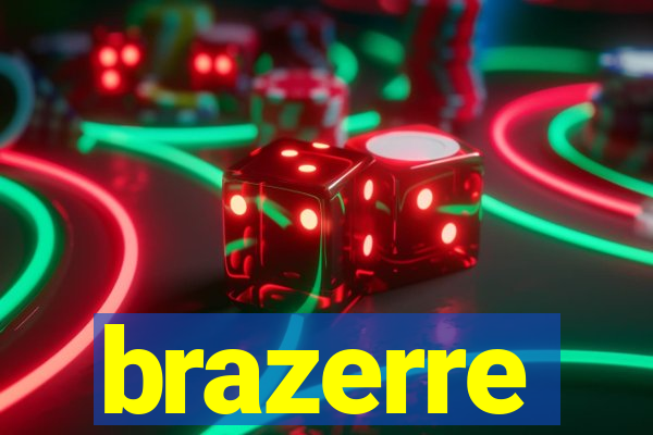 brazerre