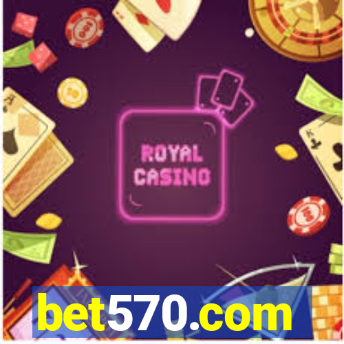 bet570.com