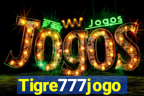 Tigre777jogo