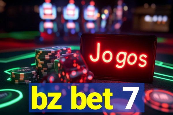 bz bet 7