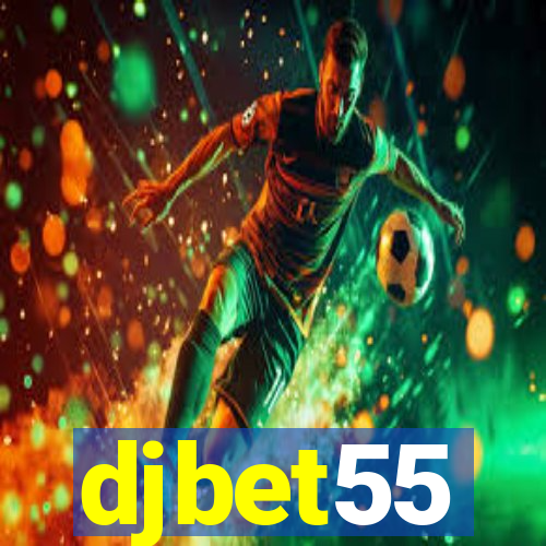 djbet55