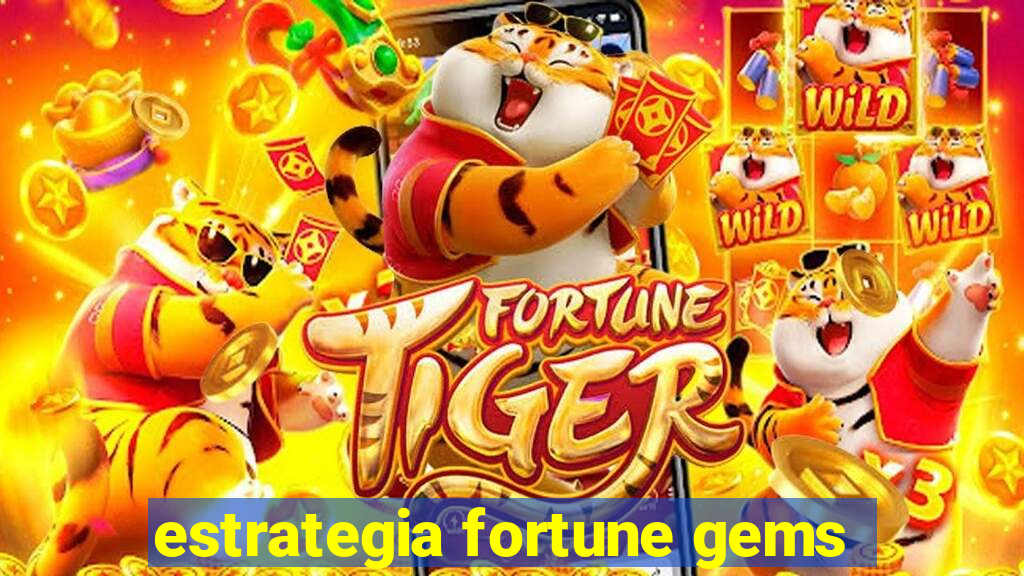 estrategia fortune gems