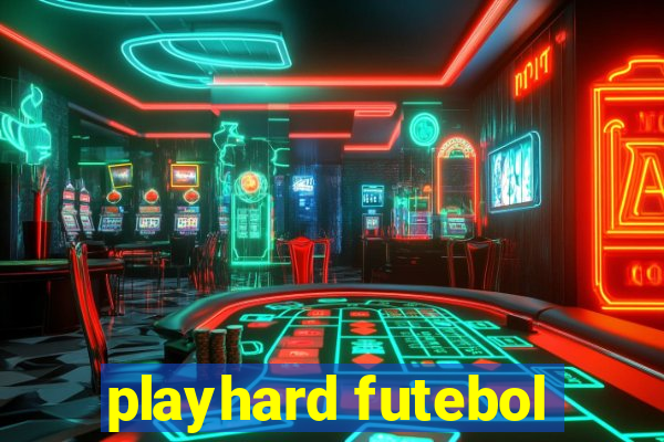 playhard futebol