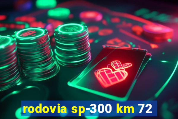 rodovia sp-300 km 72