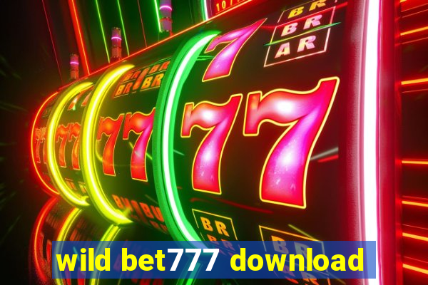 wild bet777 download