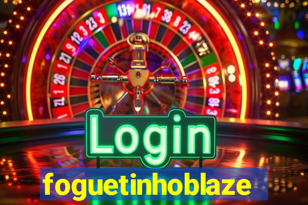 foguetinhoblaze