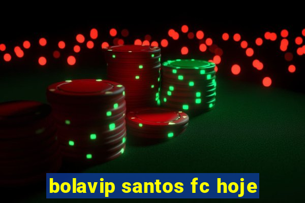 bolavip santos fc hoje