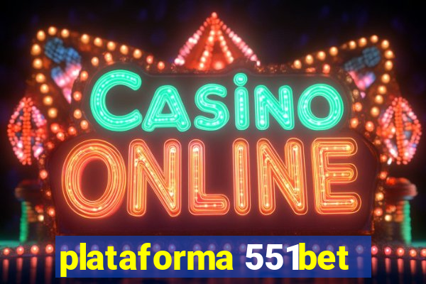 plataforma 551bet