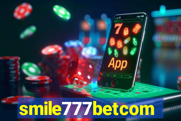 smile777betcom