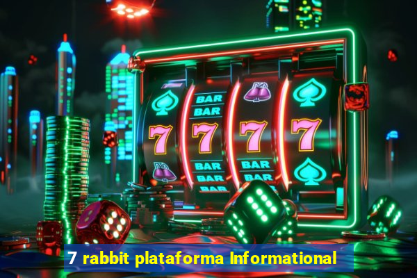 7 rabbit plataforma Informational