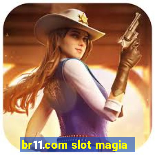 br11.com slot magia