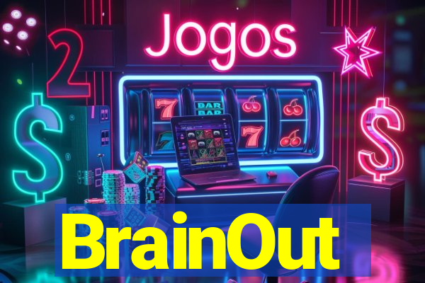 BrainOut