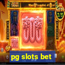 pg slots bet