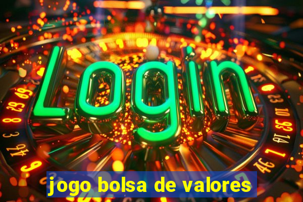 jogo bolsa de valores