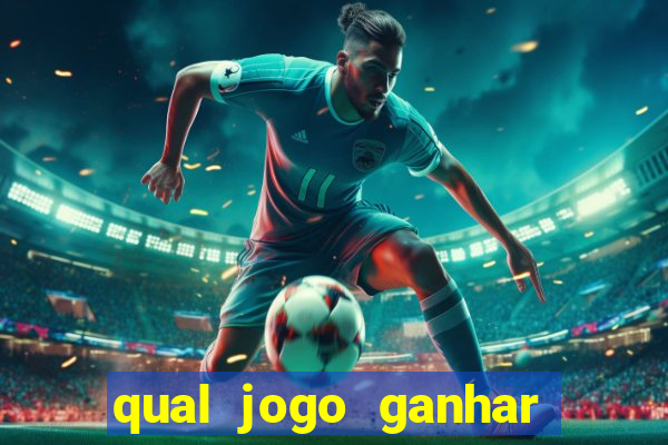 qual jogo ganhar dinheiro sem depositar nada