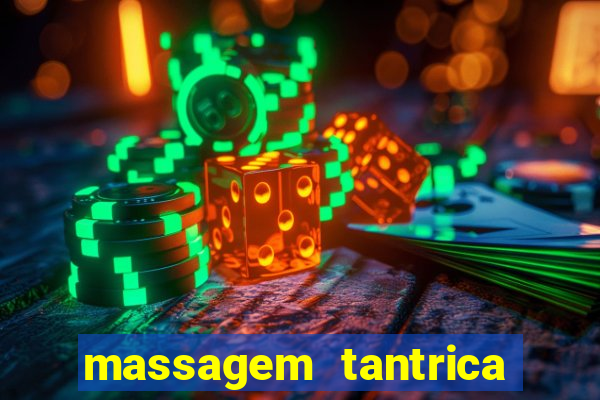 massagem tantrica zona leste