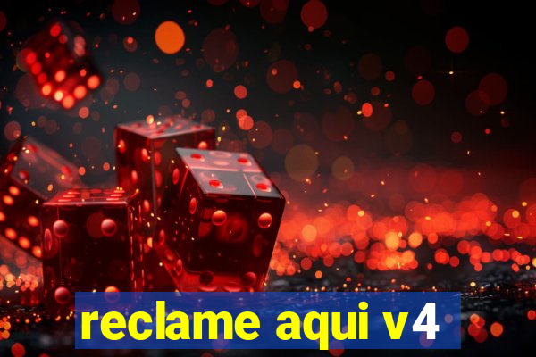 reclame aqui v4