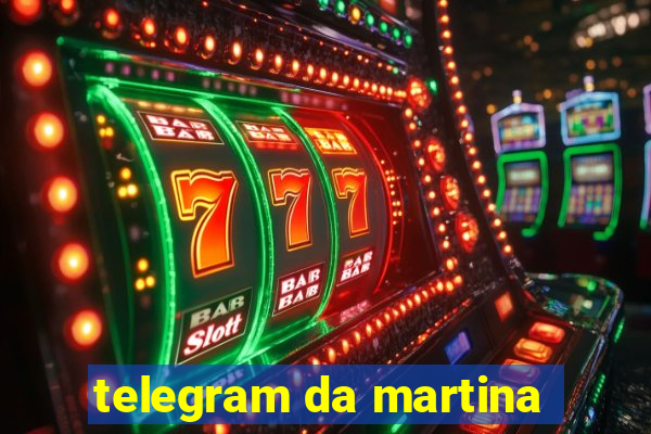 telegram da martina