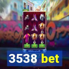 3538 bet