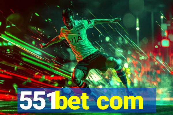 551bet com