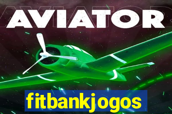 fitbankjogos