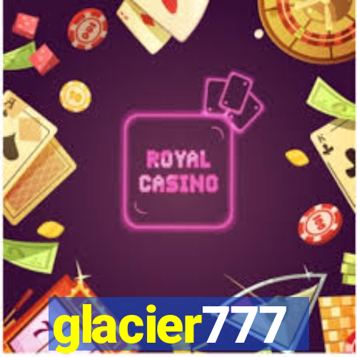 glacier777