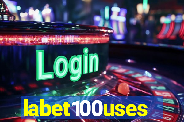 labet100uses