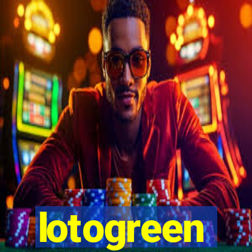 lotogreen